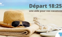 Départ 18:25 : L'aide pour partir en vacances en France et en Europe ! 