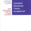 Comment fonctionne l'Union Européenne ?